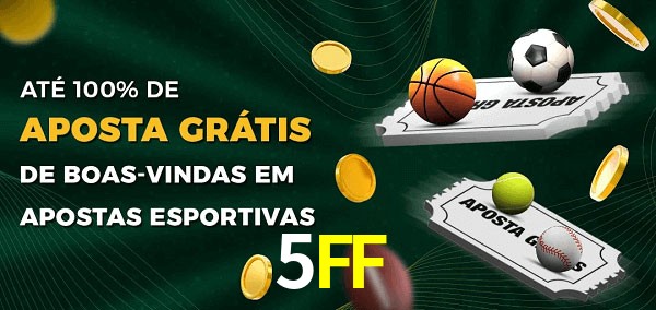 5FF Ate 100% de Aposta Gratis