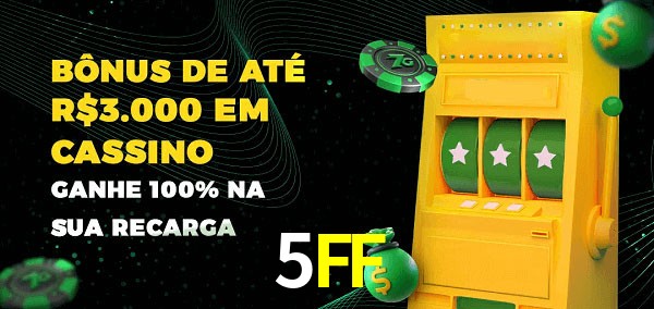 5FF melhor bônus de depósito